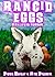 Rancid Eggs: Bite-sized Horror for Easter