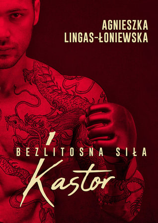 Kastor (Bezlitosna siła, #1)