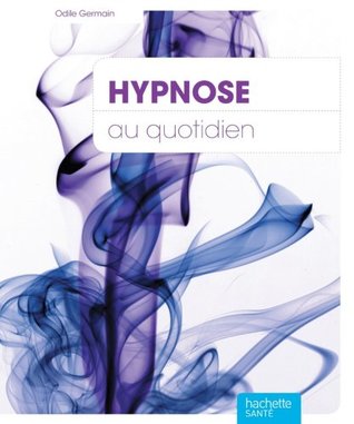 Hypnose au quotidien (French Edition)