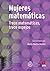 Mujeres matemáticas: 13 mat...