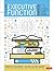 The Executive Function Guidebook: Strategies to Help All Students Achieve Success