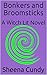 Bonkers and Broomsticks: A ...