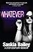 Whatever – A 21st-Century Memoir by Saskia Bailey