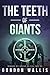 The Teeth Of Giants (Jason ...