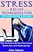 Stress Relief Techniques Fo...