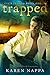 Trapped (Club Indigo #1) by Karen Nappa