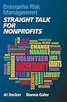 Enterprise Risk Management - Straight Talk for Nonprofits
