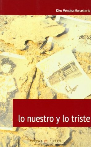 Lo nuestro y lo triste