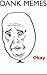 Memes: Ultimate Dank Memes ...