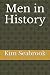 Men in History by Kim Seabrook