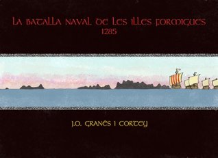 La Batalla Naval de les Illes Formigues (Kindle Edition)