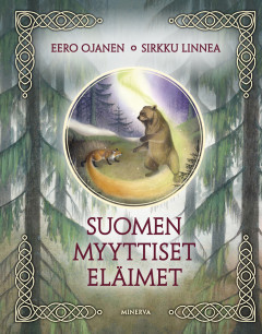 Suomen myyttiset eläimet (Hardcover)