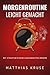 Morgenroutine leicht gemacht: Mit Struktur eigene Gewohnheiten ändern - Für Motivation, Produktivität, Erfolg, positives Denken und innere Zufriedenheit (German Edition)