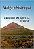 Viatge a Nicaragua.Passejant Per Amèrica Central