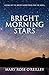 Bright Morning Stars