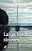 Langs brede rivieren