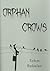 Orphan Crows