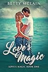 Love's Magic (Love's Magic #1)