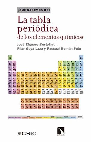 Portada de La tabla periódica de los elementos químicos, de Jose Elguero