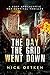 The Day The Grid Went Down:...