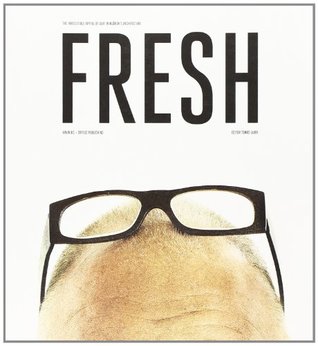FRESH The Irresistible Appeal of Gert Wingårdh's Architecture (Flexibound)