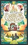 Les Orphelins de métal by Pádraig Kenny