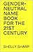 Gender-Neutral Name Book for the 21st Century by Shelly  Sharp