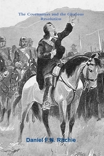 The Covenanters and the Glorious Revolution