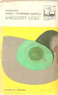 Anegdoty losu. Antologia nowel i opowiadań duńskich