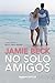 No solo amigos (Hermanos St...