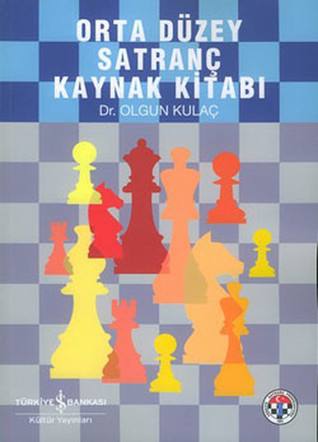 Orta Düzey Satranç Kaynak Kitabı (Paperback)