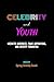 Celebrity and Youth: Mediat...