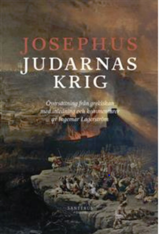 Judarnas krig : översättning från grekiskan med inledning och kommentarer av Ingemar Lagerström