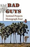 Bad Guys: Monograph Four (Sentinel Projects Book 4)