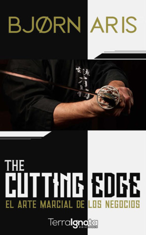 The Cutting Edge. El arte marcial de los negocios