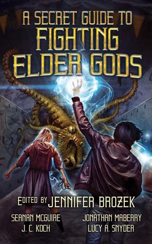 A Secret Guide to Fighting Elder Gods