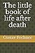 The little book of life after death