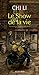 Le Show de la vie (Lettres chinoises) (French Edition)