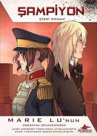 Şampiyon: Çizgi Roman (Efsane: Çizgi Roman Serisi, #3)