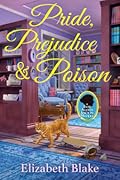 Pride, Prejudice and Poison (A Jane Austen Society Mystery, #1)
