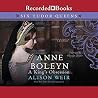 Anne Boleyn: A Ki...