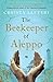 The Beekeeper of Aleppo by Christy Lefteri