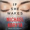 If She Wakes by Michael Koryta