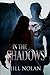 In the Shadows