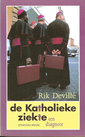 De katholieke ziekte. Een diagnose