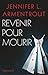 Revenir pour mourir by Jennifer L. Armentrout