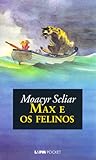 Max e os Felinos by Moacyr Scliar