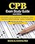 CPB Exam Study Guide - 2019...