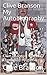 Clive Branson My Autobiography by Clive Branson