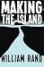 Making the Island